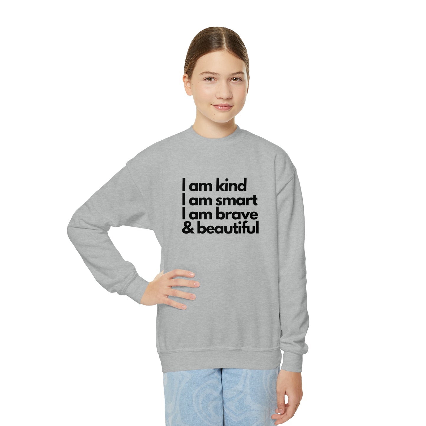 I am Kind, I am smart, I am brave & beautiful - Youth Crewneck Sweatshirt