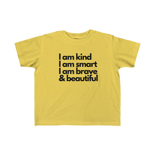 I am kind, I am smart, I am brave & beautiful - Kid's Fine Jersey Tee