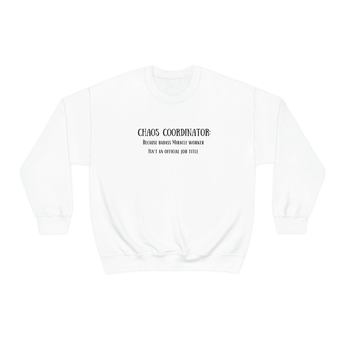 Chaos Coordinator - Unisex Heavy Blend™ Crewneck Sweatshirt