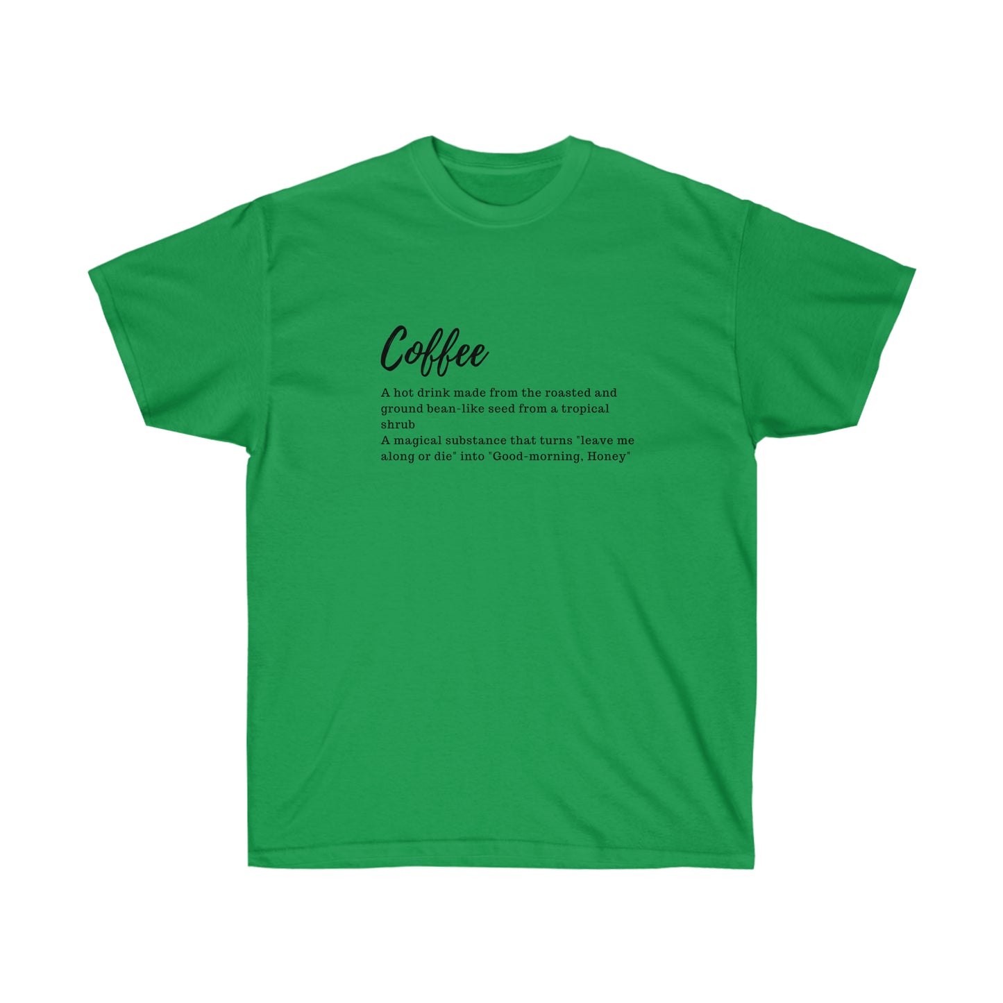 Funny Coffee Definition-Unisex Ultra Cotton Tee