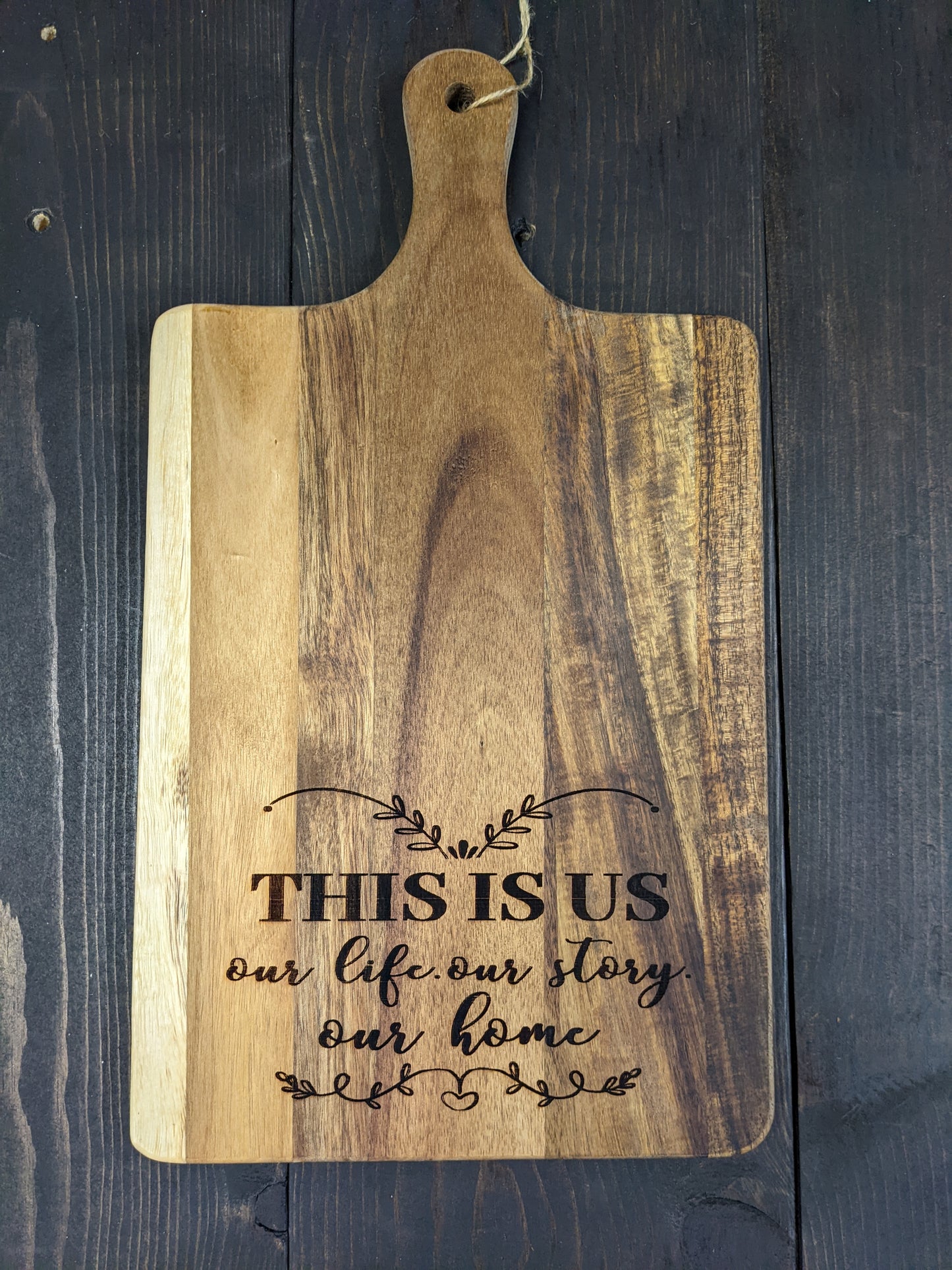 Cutting board- "This is us our life"